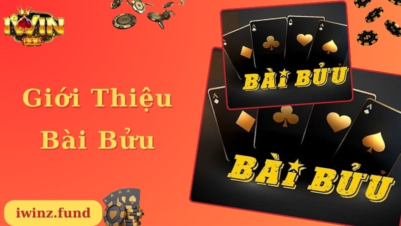 Khái quát chung thông tin giới thiệu về game bài Bửu