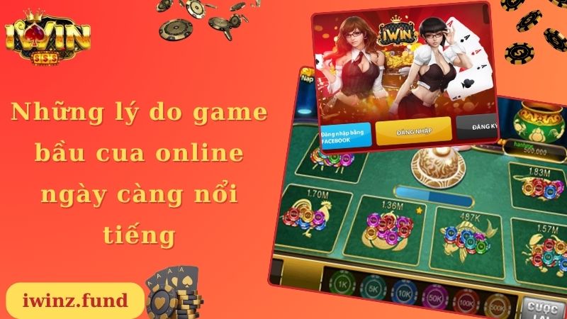 Những lý do game bầu cua online ngày càng nổi tiếng