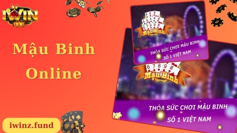 Mậu Binh Online - Game Bài Thịnh Hành Top 1 Thị Trường