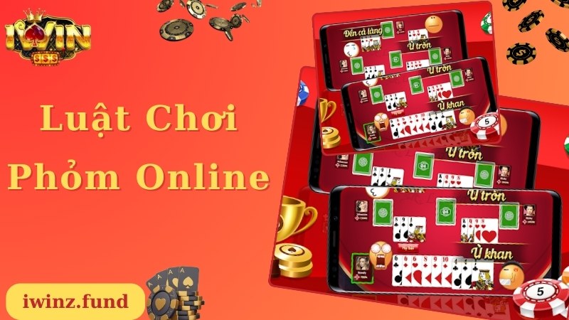 Luật chơi đơn giản bạn nên biết của game Phỏm online