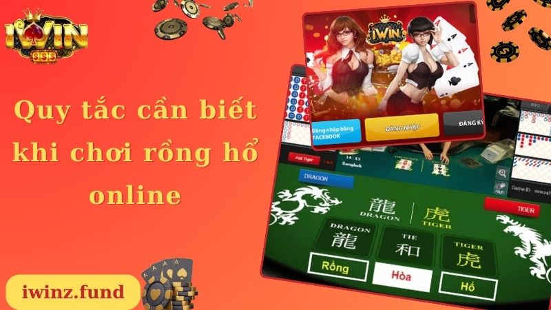 Quy tắc cần biết khi chơi rồng hổ online