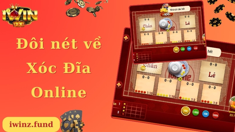 Đôi nét về siêu phẩm Xóc Đĩa online tại Iwin 